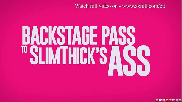 Backstage Pass To Slim Thick’s Ass.SlimThick Vic / Brazzers / stream full from www.zzfull.com/ett