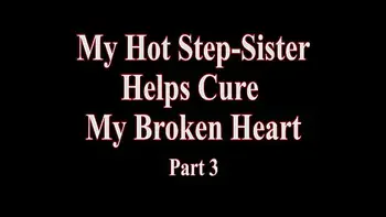 Step Sister Helps With Broken Heart Roxie Sinner WCA Productions