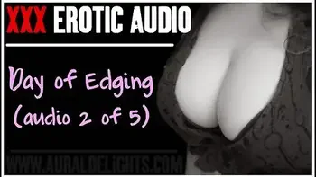 Day Of Edging - Of 5 (xxx Erotic Femdom Joi Audio) - Erotic Audio